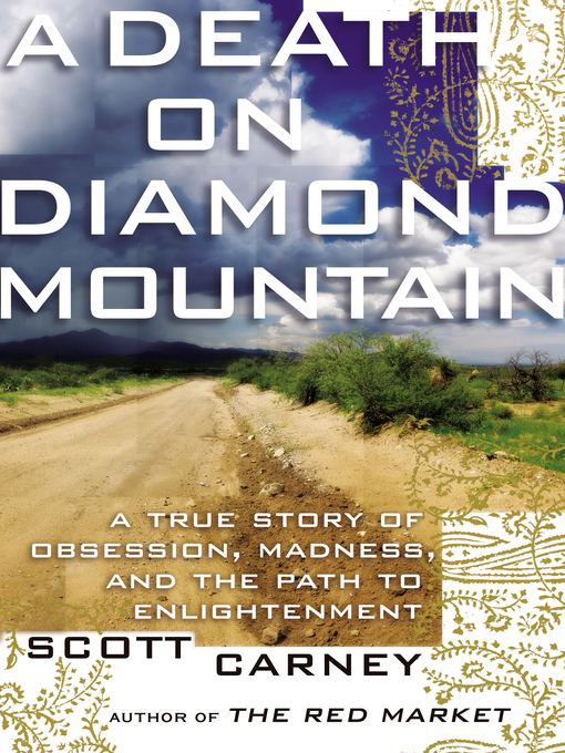 Title details for A Death on Diamond Mountain by Scott Carney - Available